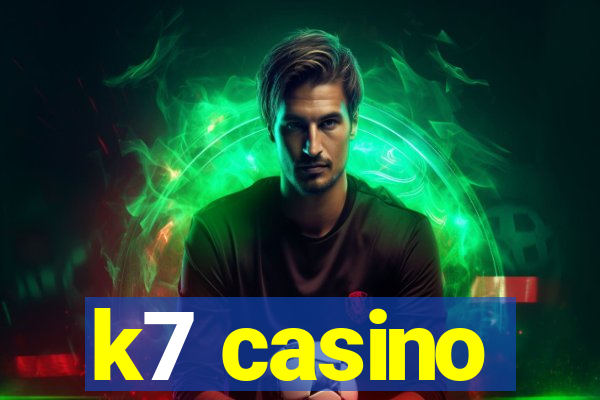 k7 casino